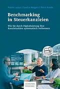 E-Book (epub) Benchmarking in Steuerkanzleien von Patrik Luzius, Sandra Weigert, Petra Kunde