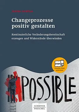 E-Book (epub) Changeprozesse positiv gestalten von Günther Schöffner