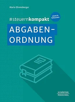 E-Book (epub) #steuernkompakt Abgabenordnung von Mario Ehrensberger