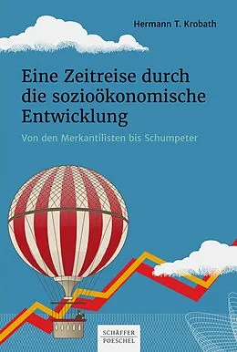 E-Book (epub) Eine Zeitreise durch die sozioökonomische Entwicklung von Hermann T. Krobath