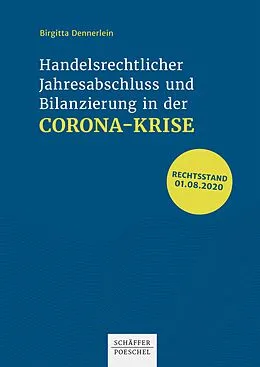 E-Book (epub) Handelsrechtlicher Jahresabschluss und Bilanzierung in der Corona-Krise von Birgitta Dennerlein