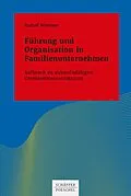 E-Book (epub) Führung und Organisation in Familienunternehmen von Rudolf Wimmer