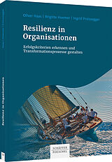 Fester Einband Resilienz in Organisationen von Oliver Haas, Brigitte Huemer, Ingrid Preissegger