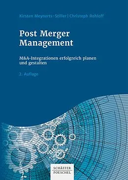 E-Book (epub) Post Merger Management von Kirsten Meynerts-Stiller, Christoph Rohloff
