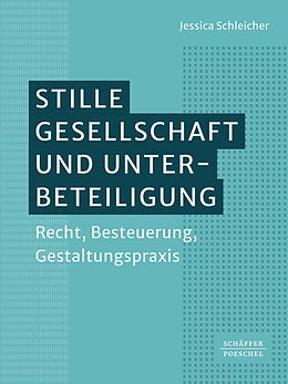 E-Book (pdf) Stille Gesellschaft und Unterbeteiligung von Jessica Schleicher