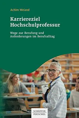 E-Book (epub) Karriereziel Hochschulprofessur von Achim Weiand