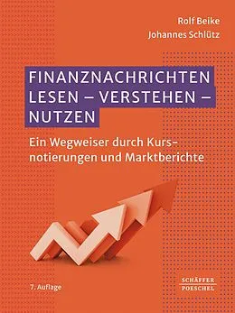 E-Book (epub) Finanznachrichten lesen - verstehen - nutzen von Rolf Beike, Johannes Schlütz