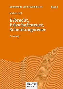 E-Book (pdf) Erbrecht, Erbschaftsteuer, Schenkungsteuer von Michael Heil