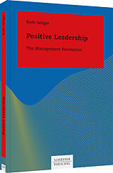 Couverture cartonnée Positive Leadership de Ruth Seliger