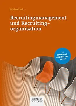 E-Book (pdf) Recruitingmanagement und Recruitingorganisation von Michael Witt