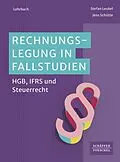 E-Book (pdf) Rechnungslegung in Fallstudien von Stefan Leukel, Jens Schütte