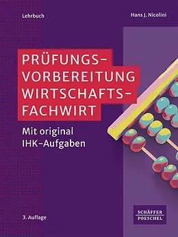 E-Book (epub) Prüfungsvorbereitung Wirtschaftsfachwirt von Hans J. Nicolini