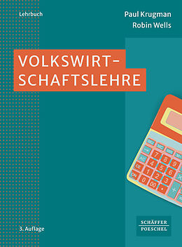 Kartonierter Einband Volkswirtschaftslehre von Paul Krugman, Robin Wells