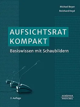 E-Book (pdf) Aufsichtsrat kompakt von Michael Beyer, Reinhard Heyd