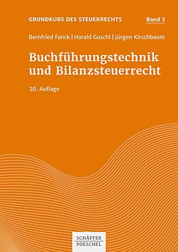 E-Book (epub) Buchführungstechnik und Bilanzsteuerrecht von Bernfried Fanck, Harald Guschl, Jürgen Kirschbaum