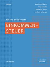 E-Book (epub) Einkommensteuer von Uwe Grobshäuser, Axel Schlenk, Stephan Schmidt