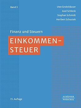 E-Book (epub) Einkommensteuer von Uwe Grobshäuser, Axel Schlenk, Stephan Schmidt