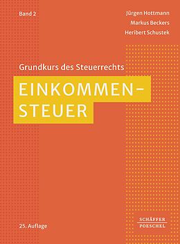 E-Book (pdf) Einkommensteuer von Jürgen Hottmann, Markus Beckers, Heribert Schustek