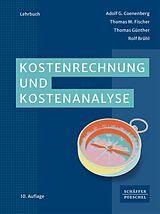 E-Book (epub) Kostenrechnung und Kostenanalyse von Adolf G. Coenenberg, Thomas M. Fischer, Thomas Günther