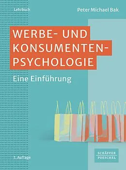 E-Book (pdf) Werbe- und Konsumentenpsychologie von Peter Michael Bak
