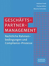 E-Book (epub) Geschäftspartner-Management von Andreas Frank, Florian Köhler, Maurice Schneider