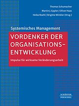 E-Book (pdf) Vordenker der Organisationsentwicklung von Thomas Schumacher, Martin J. Eppler, Oliver Haas