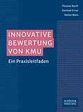 E-Book (epub) Innovative Bewertung von KMU von Thomas Barth, Dietmar Ernst, Stefan Marx