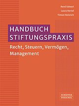 E-Book (epub) Handbuch Stiftungspraxis von René Udwari, Laura Hertel, Timon Heinrich