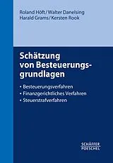 E-Book (epub) Schätzung von Besteuerungsgrundlagen von Roland Höft, Walter Danelsing, Harald Grams