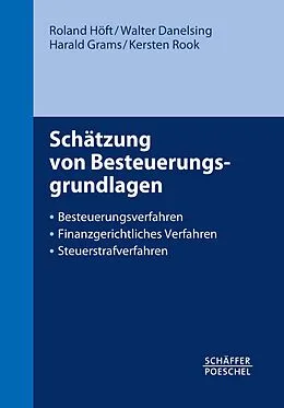 E-Book (epub) Schätzung von Besteuerungsgrundlagen von Roland Höft, Walter Danelsing, Harald Grams