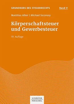 E-Book (epub) Körperschaftsteuer und Gewerbesteuer von Matthias Alber, Michael Szczesny