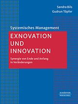 E-Book (epub) Exnovation und Innovation von Sandra Bils, Gudrun L. Töpfer
