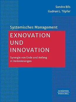 E-Book (epub) Exnovation und Innovation von Sandra Bils, Gudrun L. Töpfer