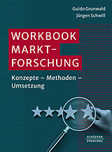 Kartonierter Einband Workbook Marktforschung von Guido Grunwald, Jürgen Schwill