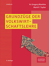 Kartonierter Einband Grundzüge der Volkswirtschaftslehre von N. Gregory Mankiw, Mark P. Taylor