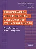 E-Book (epub) Grunderwerbsteuer bei Share-Deals und Umstrukturierungen von Christian Beitler, Mario Bücher, Sascha Drees