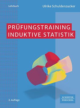 E-Book (pdf) Prüfungstraining Induktive Statistik von Ulrike Schuldenzucker