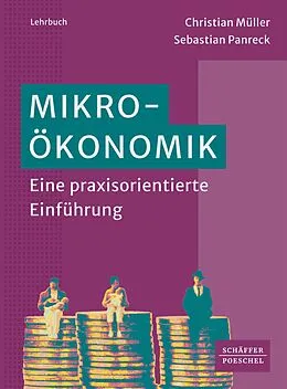 E-Book (epub) Mikroökonomik von Christian Müller, Sebastian Panreck