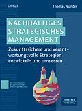 E-Book (pdf) Nachhaltiges Strategisches Management von Thomas Wunder