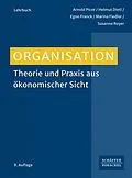 E-Book (epub) Organisation von Arnold Picot, Helmut Dietl, Egon Franck