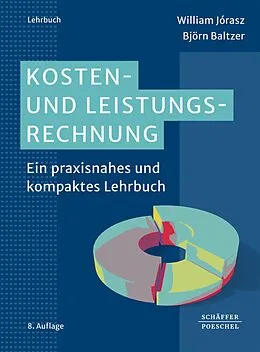 E-Book (epub) Kosten- und Leistungsrechnung von William Jórasz, Björn Baltzer
