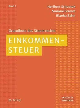 E-Book (epub) Einkommensteuer von Heribert Schustek, Simone Grimm, Bianka Zahn