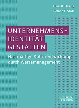 E-Book (pdf) Unternehmensidentität gestalten von Hans R. Hässig, Roland F. Stoff