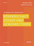 E-Book (pdf) Körperschaftsteuer und Gewerbesteuer von Matthias Alber, Michael Szczesny