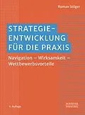 E-Book (epub) Strategieentwicklung für die Praxis von Roman Stöger