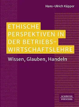 E-Book (pdf) Ethische Perspektiven in der Betriebswirtschaftslehre von Hans-Ulrich Küpper