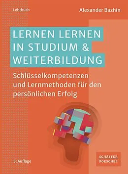 E-Book (pdf) Lernen lernen in Studium & Weiterbildung von Alexander Bazhin
