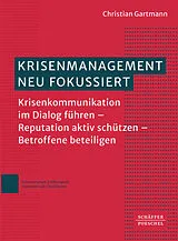 Kartonierter Einband Krisenmanagement neu fokussiert von Christian Gartmann