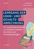 E-Book (pdf) Lehrgang der Lohn- und Gehaltsabrechnung von Axel Scholz, Ines Tumovec
