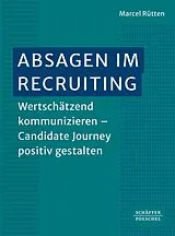 E-Book (pdf) Absagen im Recruiting von Marcel Rütten